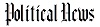 Political News